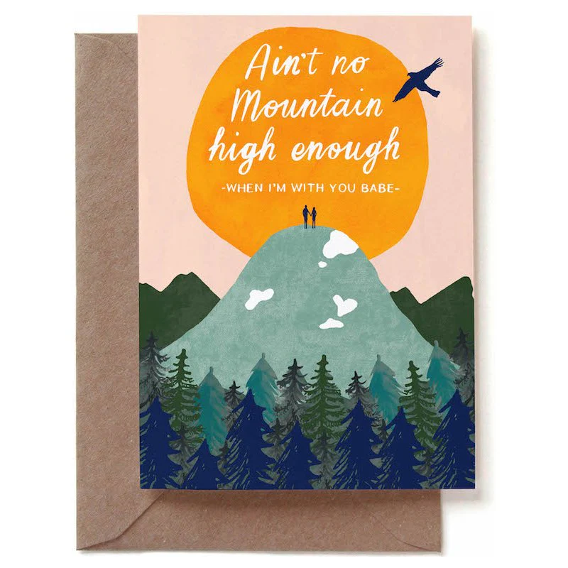 Grußkarte - Ain't no Mountain high enough - when I'am with you Babe!
