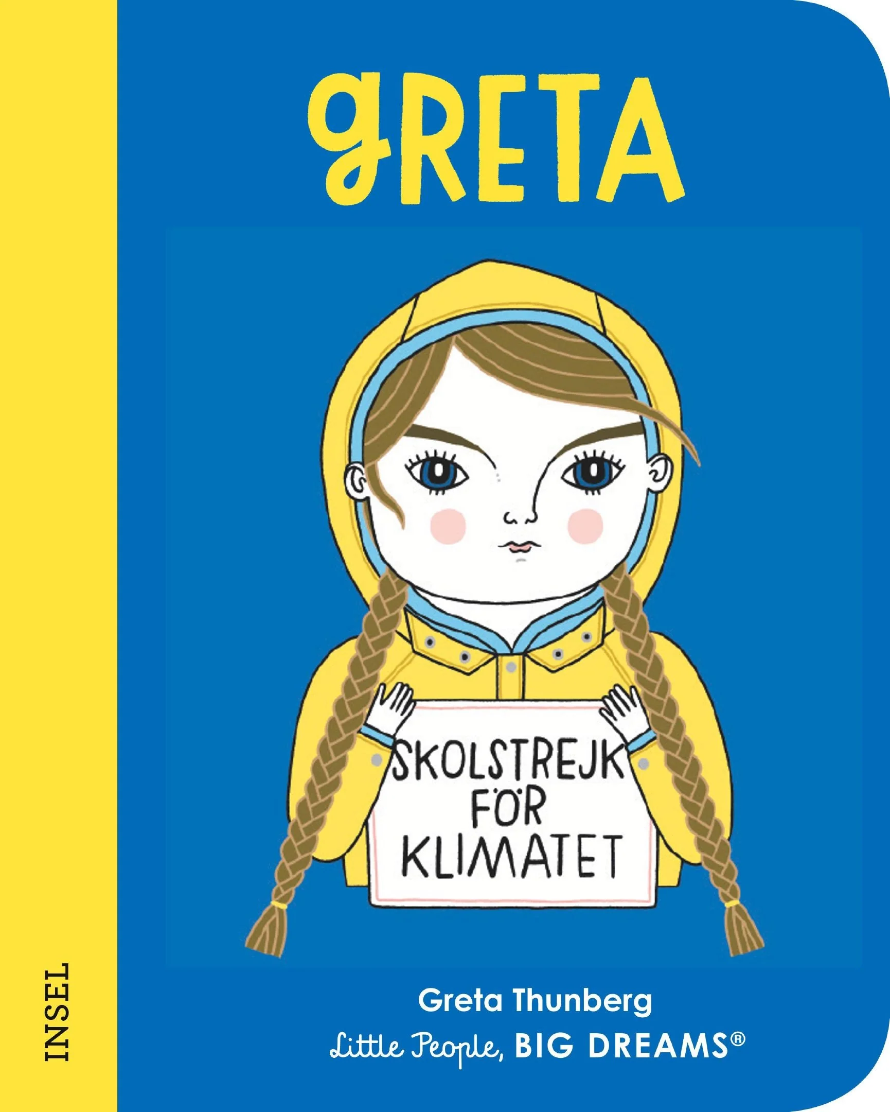 Little People, Big Dreams. Mini. auf Deutsch: Greta Thunberg - Pappbilderbuch